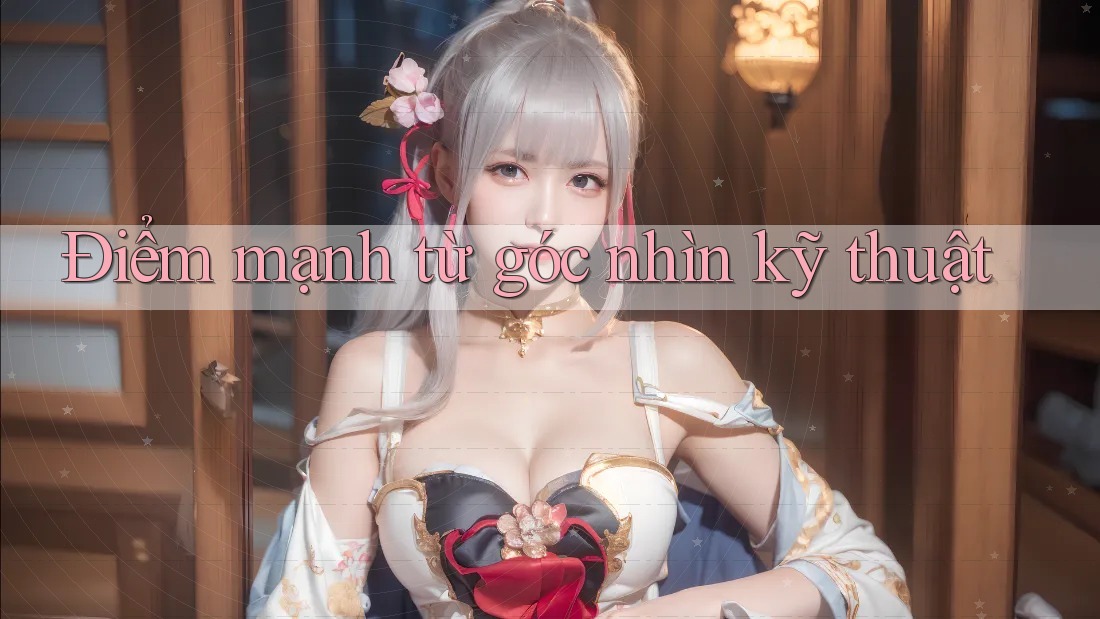 Điểm mạnh từ góc nhìn kỹ thuật Điểm mạnh từ góc nhìn kỹ thuật