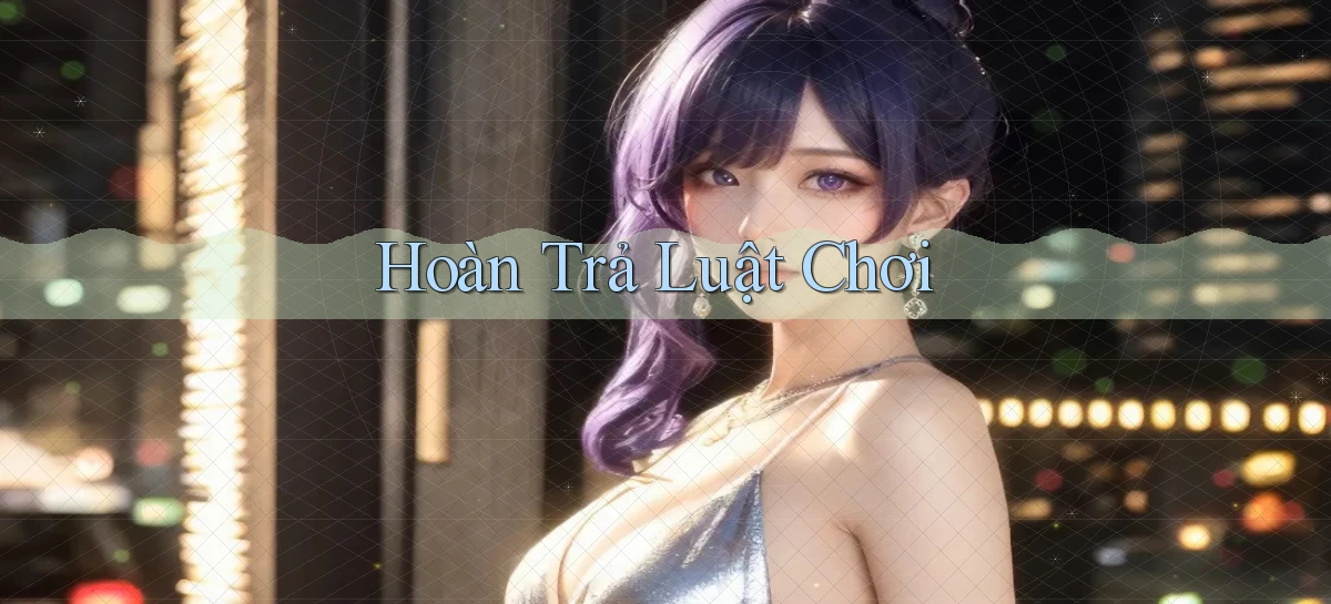 Hoàn trả Luật chơi