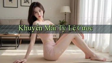 Khuyến mãi Tỷ lệ cược