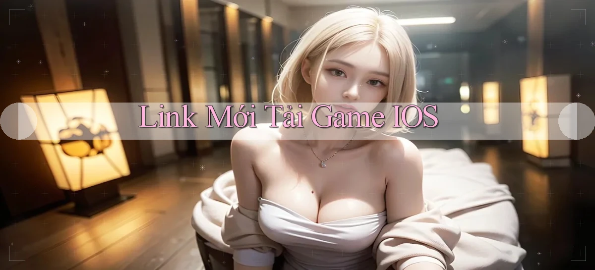 link mới Tải game iOS