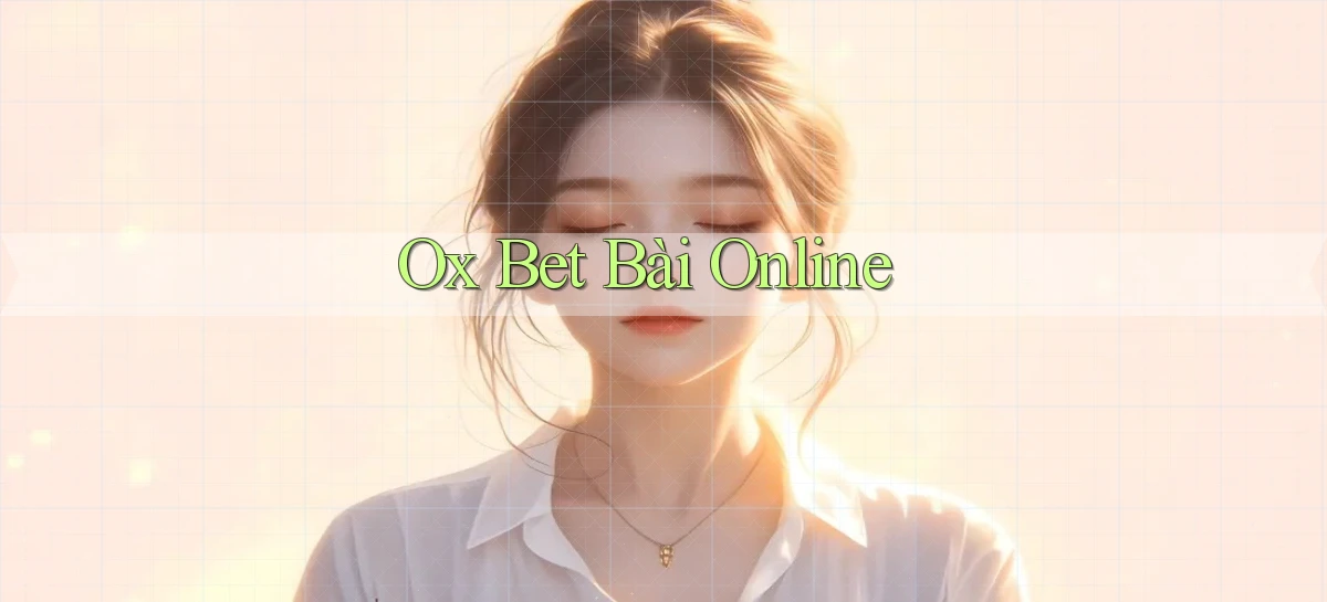 ox bet bài online