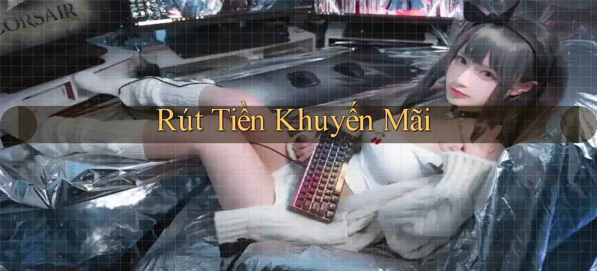 Rút tiền Khuyến mãi