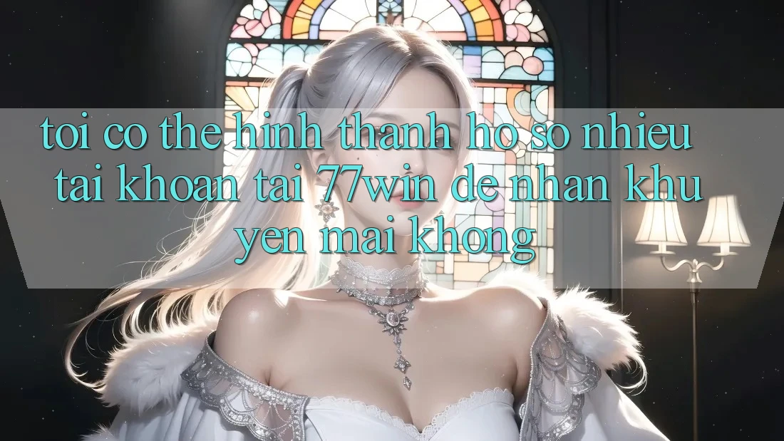 Tôi có thể hình thành hồ sơ nhiều tài khoản tại 77win để nhận khuyến mãi không? Tôi có thể hình thành hồ sơ nhiều tài khoản tại 77win để nhận khuyến mãi không?