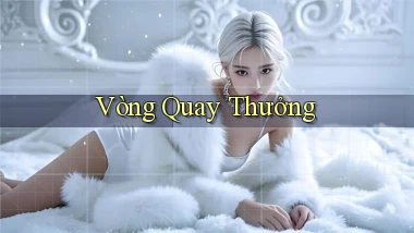 Vòng quay Thưởng